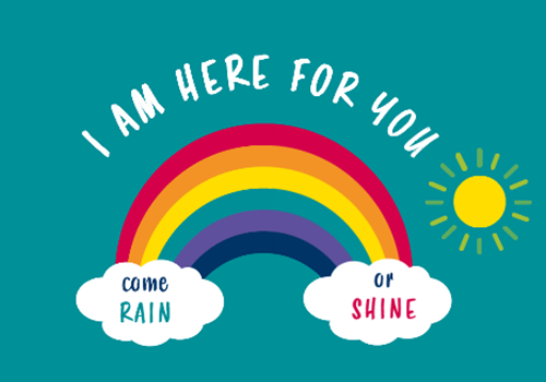 I'm here for you rainbow